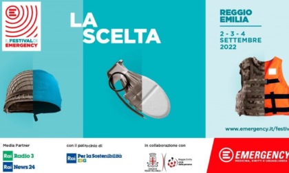 Dal 2 al 4 settembre 2022 a Reggio Emilia torna il Festival di Emergency con "La scelta"