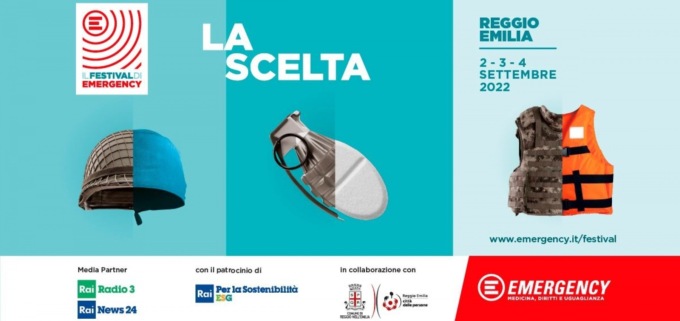 Dal 2 al 4 settembre 2022 a Reggio Emilia torna il Festival di Emergency con “La scelta”