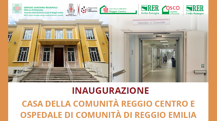 Si inaugurano la Casa di Comunità e il nuovo Osco di Reggio